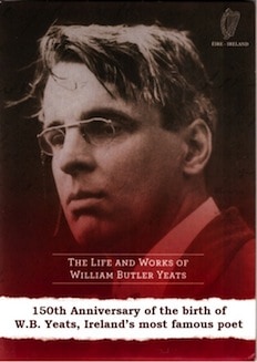 The Life & Works of William Butler Yeats – 150th Anniversary of the Birth of W.B. Yeats – Ireland’s Most Famous Poet