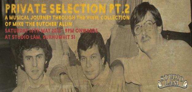 Private Selection PT.2 : A Musical Journey through the Vinyl Collection of Mike ‘The Butcher’ Allin