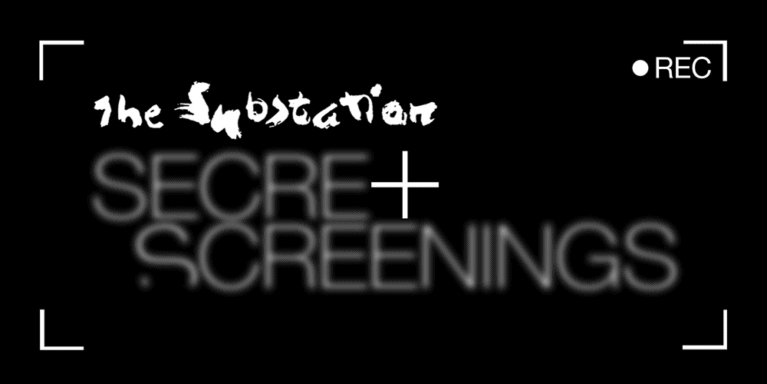 The Substation Secret Screenings #2