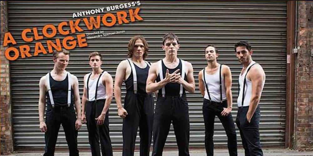 A Clockwork Orange A Dynamic and Arresting Stage Adaptation City Nomads