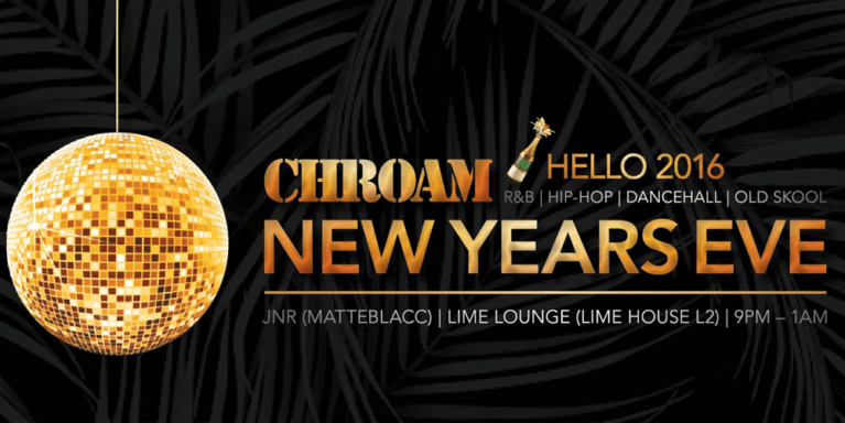 Limehouse Presents CHROAM ‘Hello 2016’