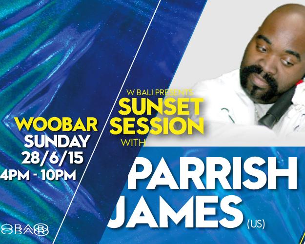 W BALI PRESENTS SUNSET SESSION FEAT PARRISH JAMES