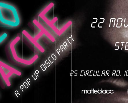 Disco-Tache: MATTEBLACC X DHOOMPH! POP UP DISCO PARTY