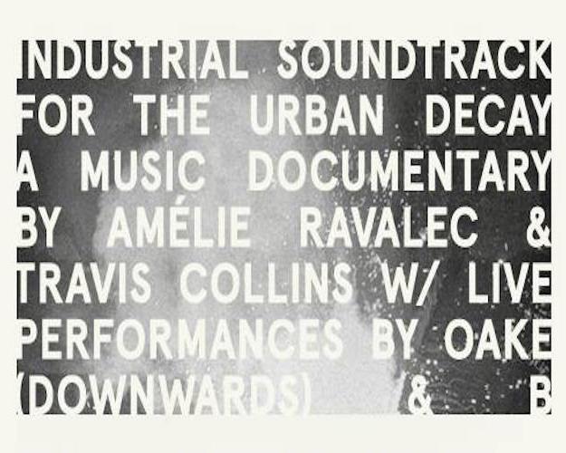 ASIAN PREMIERE OF INDUSTRIAL SOUNDTRACK FOR THE URBAN DECAY W/ OAKE (DOWNWARDS) & B