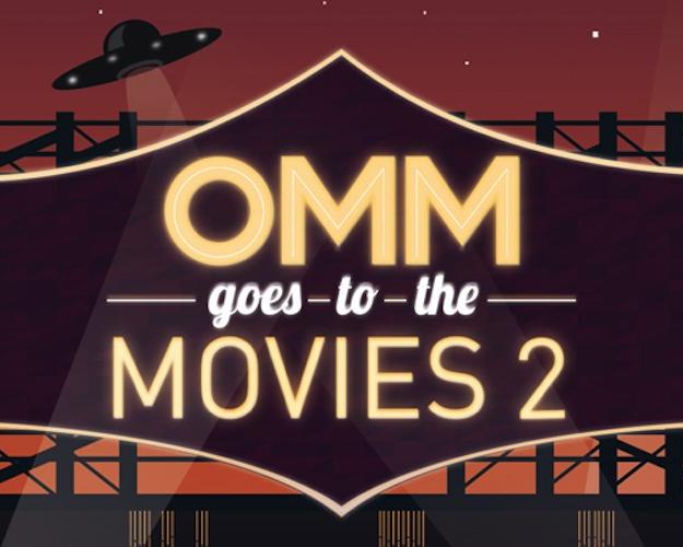 OMM Goes To The Movies II