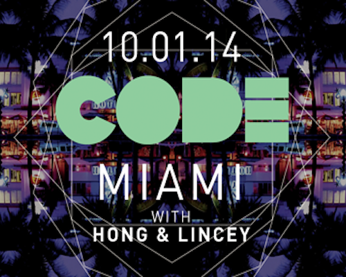 CODE: MIAMI with Hong and Lincey