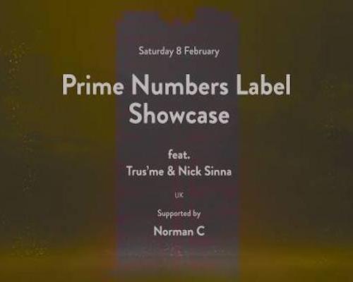 Prime Numbers Label Showcase feat. Trus’me & Nick Sinna (uk)
