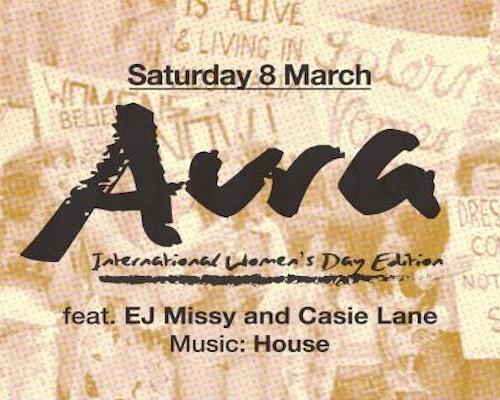 Aura – International Women’s Day Edition feat. EJ Missy & Casie Lane