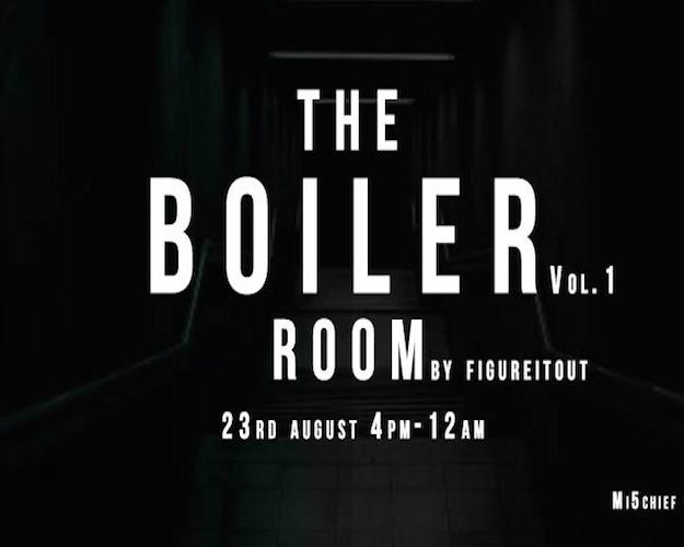 THE BOILER ROOM – Vol.1 by FigureItOut