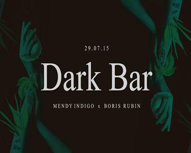 Mendy Indigo + Boris Rubin @ Dark Bar