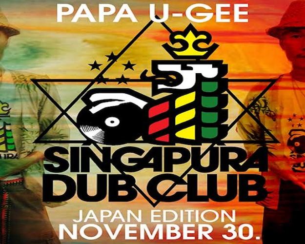 Singapura Dub Club: Japan Edition ft. Papa Ugee