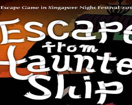 Real Escape Game in Singapore Night Festival 2014: Escape from the Haunted Ship
