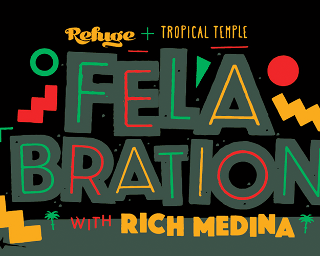 Refuge X Tropical Temple: The Sunday Tribe: FELABRATION!