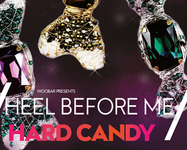 W Singapore Presents Heel Before Me x Hard Candy