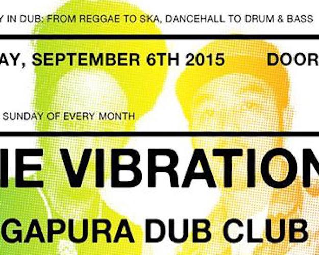 Irie Vibrations x Singapura Dub Club:Reggae on the Rooftop