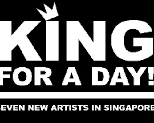 King For a Day: Seven New Artists in Singapore