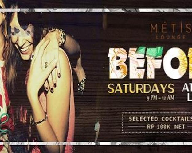 BEFORE  – at Metis Lounge