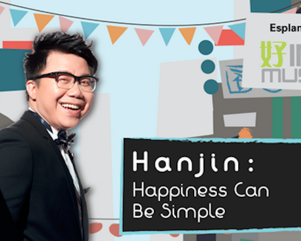 Hanjin: Happiness can be Simple  好in::乐 – 陈奂仁：快乐可以很简单