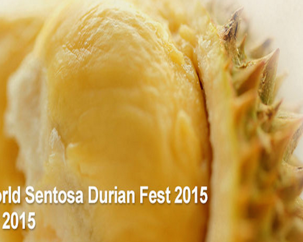 Resorts World Sentosa Durian Fest 2015!
