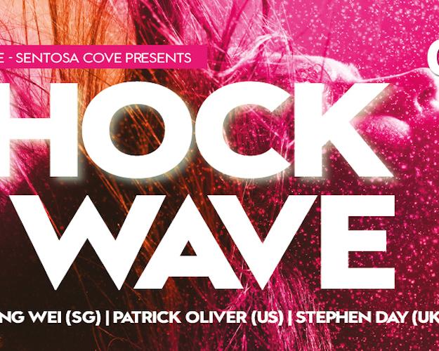 W Singapore Sentosa Cove presents Shock Wave