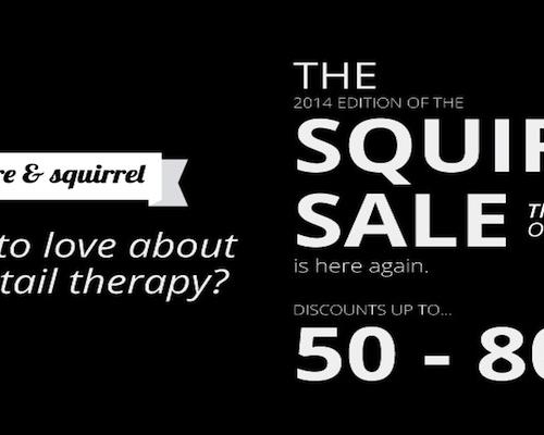 threadbare & squirrel’s annual SQUIRREL SALE 2014 Edition