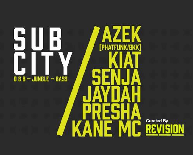 Revision presents SUB CITY feat. AZEK (Phatfunk, BKK) & KIAT