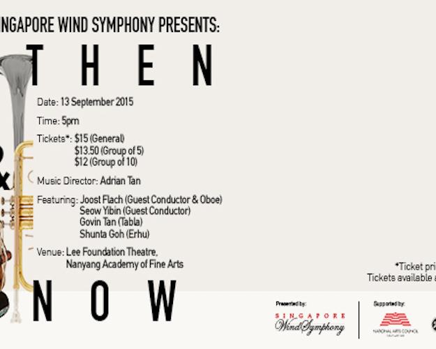 Singapore Wind Symphony Presents: Then & Now