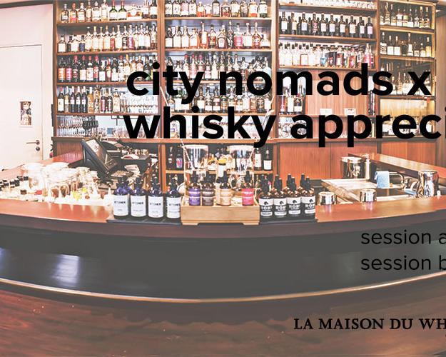 City Nomads x LMDW: Whisky Appreciation