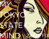 My Tokyo State of Mind
