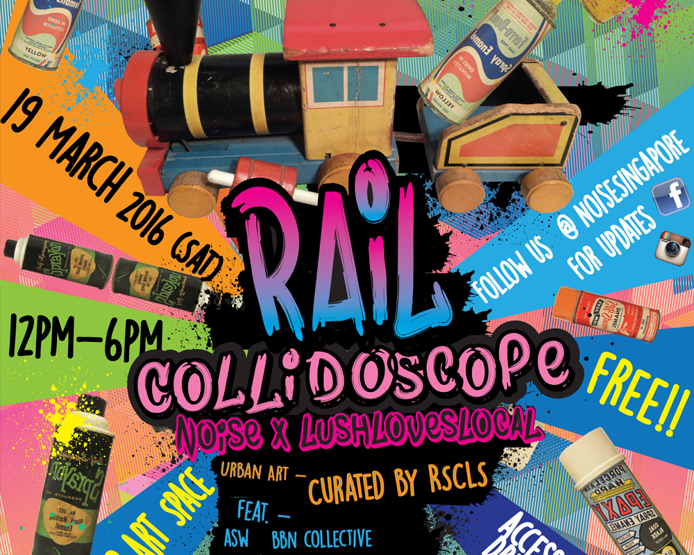 Rail Collidoscope by Noise Singapore x LushLovesLocal