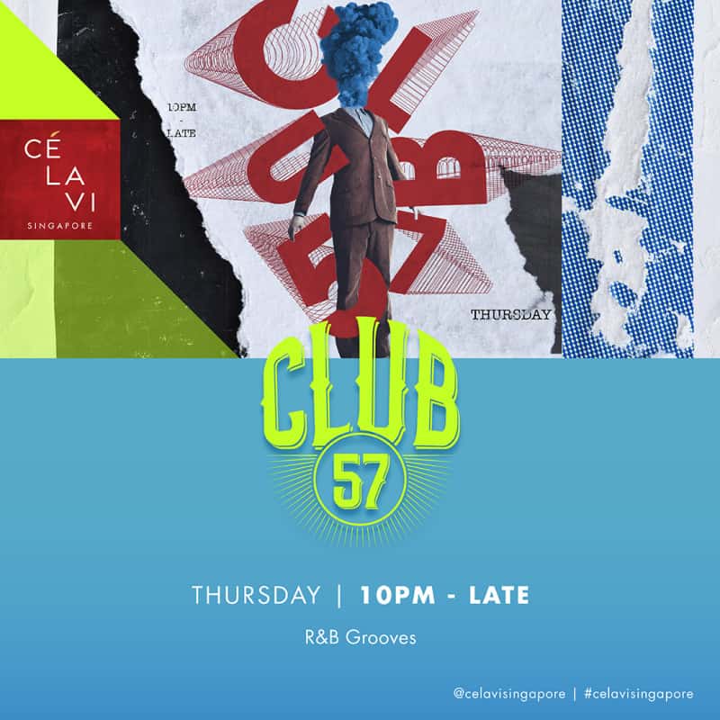 CÉ LA VI Singapore CLUB 57 – City Nomads