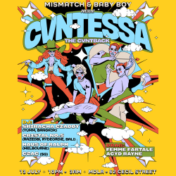 BABY BOY & MISMATCH present CVNTESSA