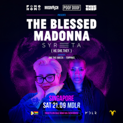 The Blessed Madonna with SYREETA (He.She.They) – SINGAPORE