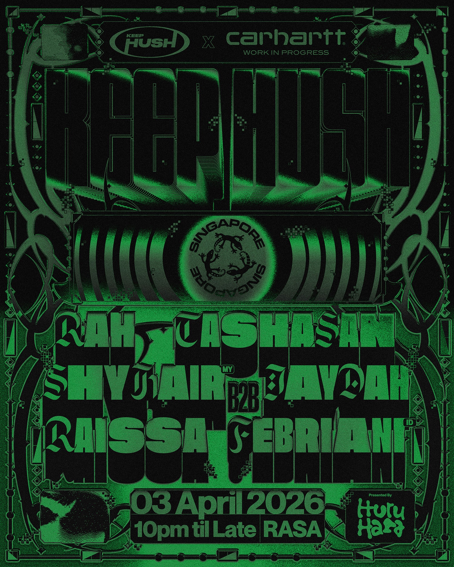 Green neon event poster for Keep Hush x Carhartt WIP Singapore at RASA on 3 April 2026 featuring RAH, TASHASAN, SHYHAIR b2b Jaydah, and Raissa Febriani, presented by Huru-Hara.