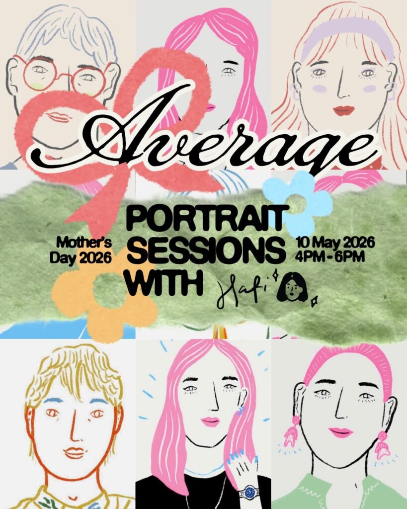 Illustrated poster for Average Service's Portrait Sessions with Hafi, a Mother's Day 2026 drawing workshop on 10 May, 4pm to 6pm